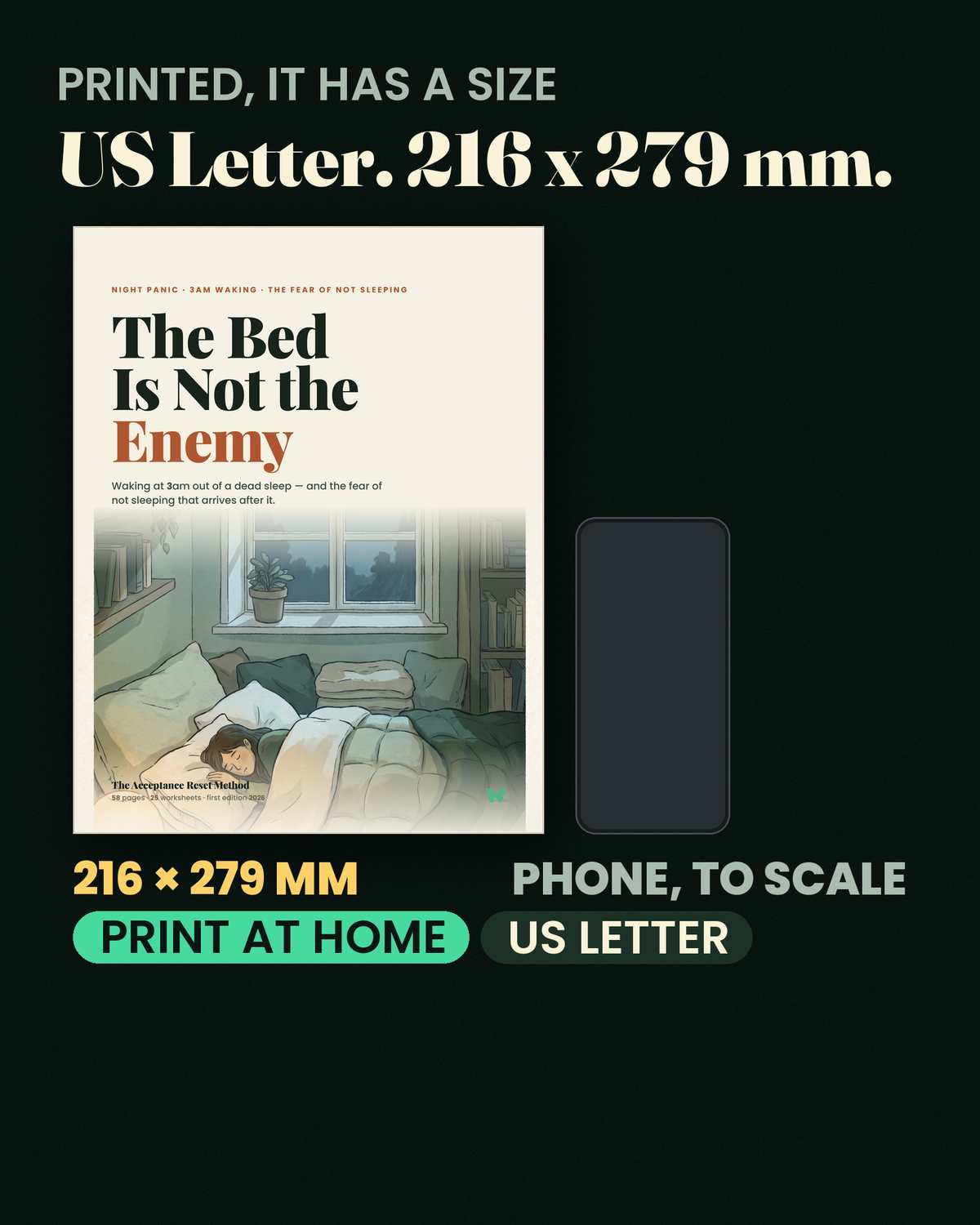 The Bed Is Not the Enemy — Printed at US Letter, 216 × 279 mm — it sits where you need it